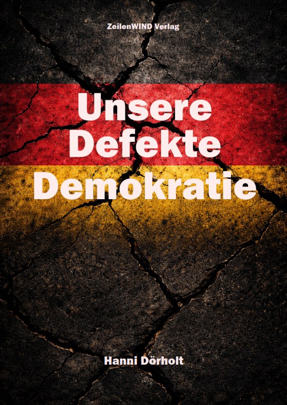 Buchcover Unsere Defekte Demokratie von Hanni Dörholt